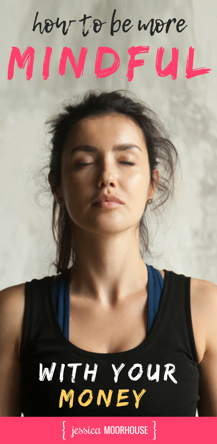 Want to know how to be more mindful with your money? Because practicing mindfulness can seriously help you save money, pay down debt and make better money decisions. | Mindfulness | Mindful money #money #mindfulness #personalfinance