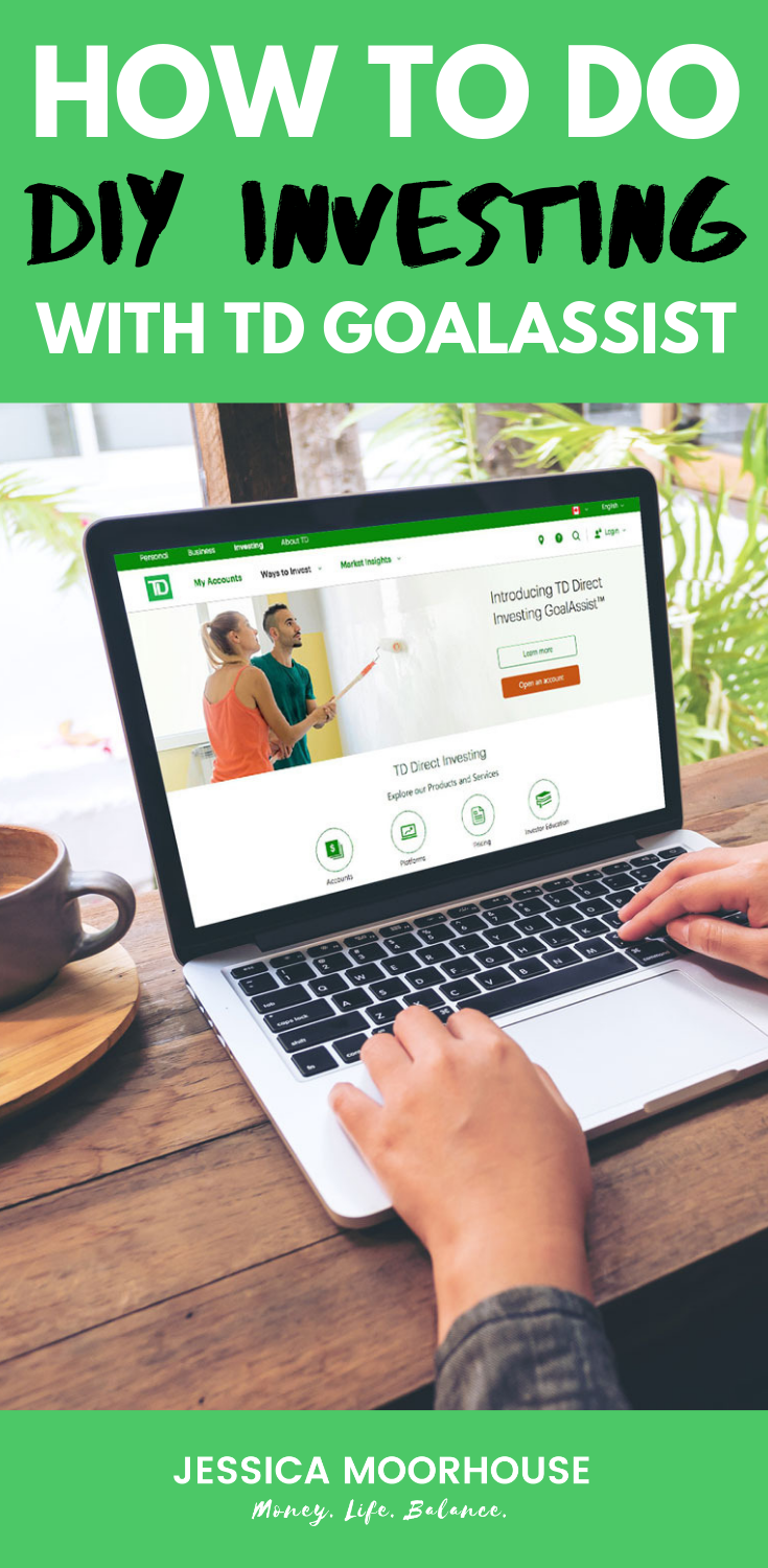 Calling all my DIY investors! There\'s a new way to set your investment goals, track your progress and build your own investment portfolio...and it\'s through TD Direct Investing\'s new free feature called GoalAssist. Check out my blog post and video to learn how it works! #investing #DIYinvestor #financialindependence #retirement