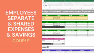 Budget Spreadsheet - Employees Separate & Shared Expenses & Savings (Couple)